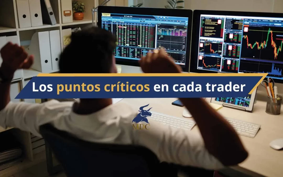4 puntos críticos en cada trader.