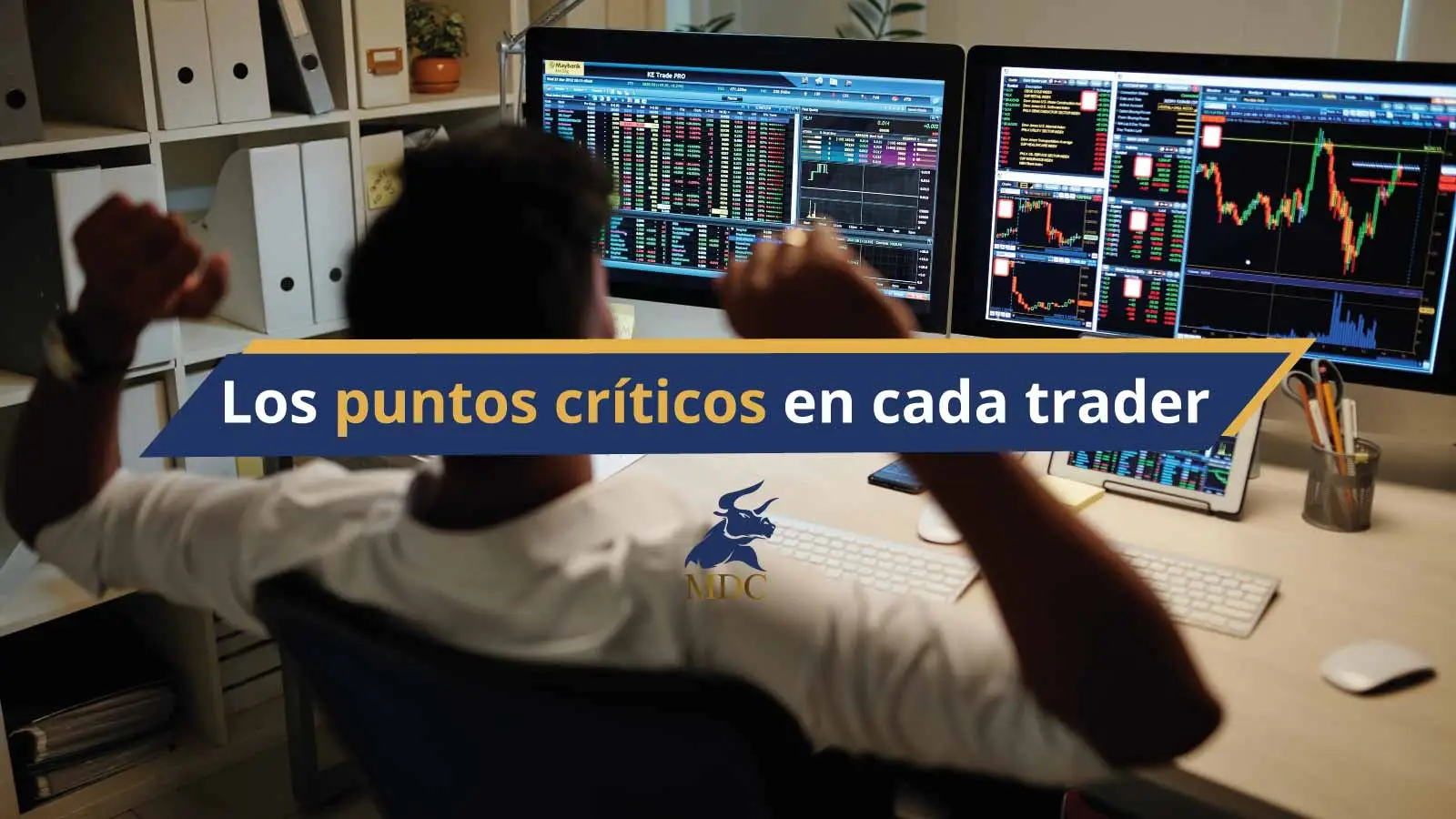 4 puntos críticos en cada trader.
