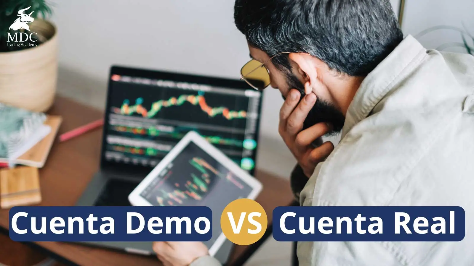 Cuenta demo VS. Cuenta Real