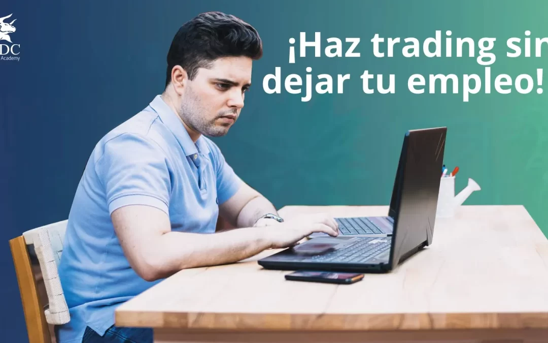 trading sin dejar el empleo