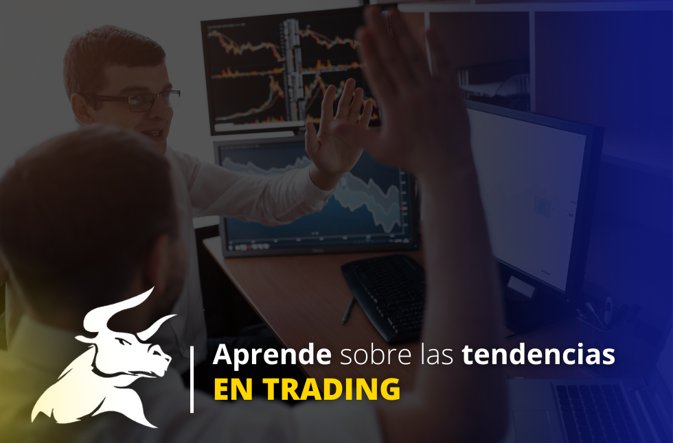 ¿Qué son las tendencias en trading y cuáles existen?