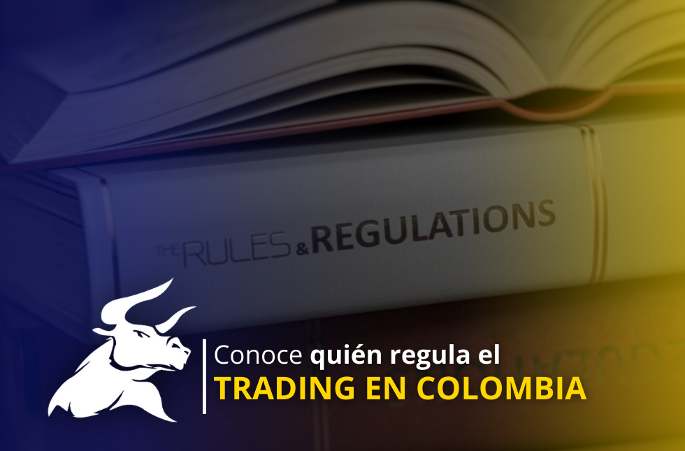 ¿El trading es legal en Colombia? Lo que tienes que saber