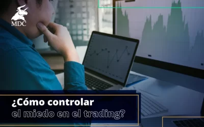 ¿Cómo convivir con el miedo en el trading?