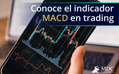 Indicador MACD en trading: conoce las 4 ventajas de utilizarlo