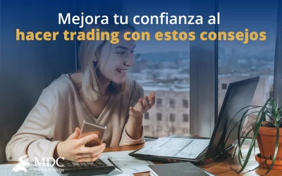 Confianza en el trading: ¿Cómo puedes desarrollarla?