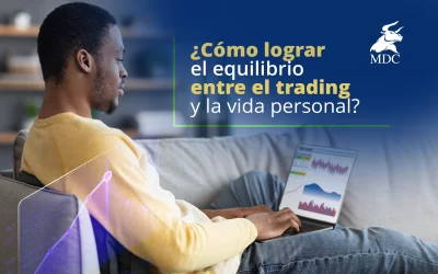 Equilibrio entre el trading y la vida personal: 6 consejos que te ayudarán