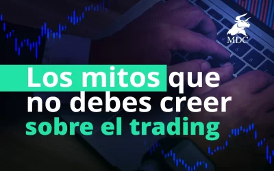 5 mitos y creencias falsas sobre el trading