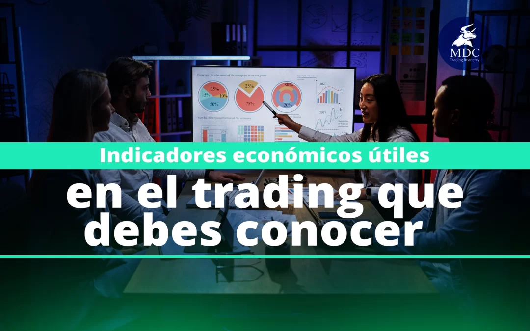 Indicadores macroeconómicos en el trading