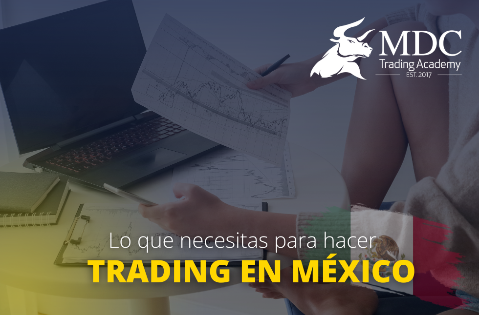 ¿Cómo hacer trading en México? Una guía breve para comenzar