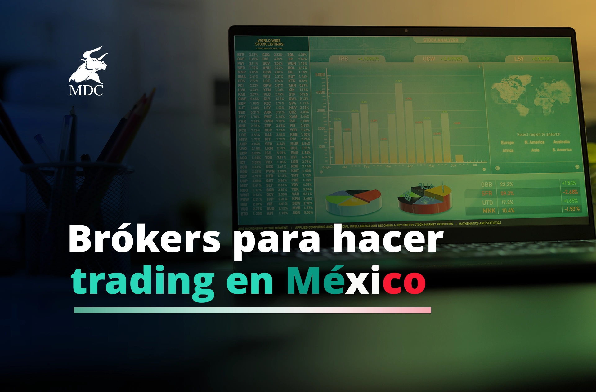 Los mejores brókers para hacer trading en México MDC Trading Academy