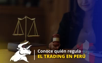 ¿El trading es legal en Perú? Todo lo que debes saber