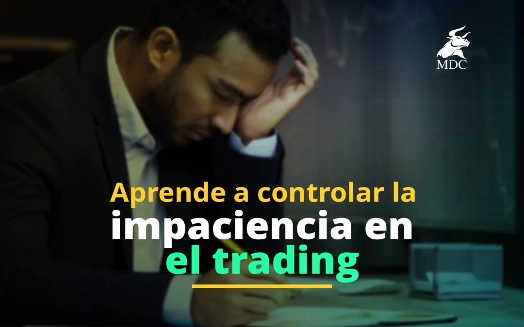 impaciencia en el trading