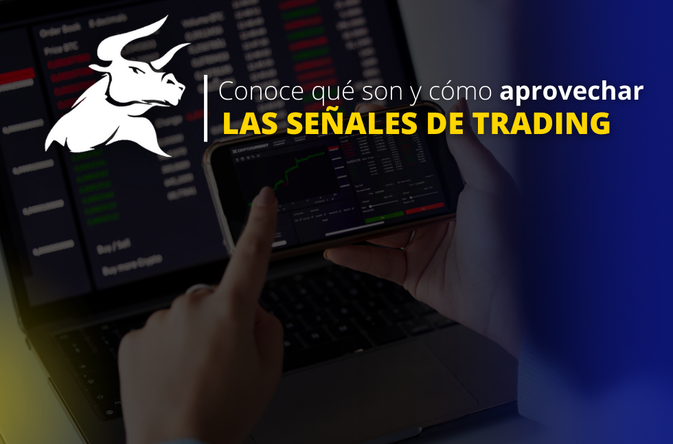 Señales de Trading: ¿qué son y cómo aprovecharlas?