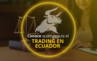 ¿El trading es legal en Ecuador? Lee esto antes de iniciar