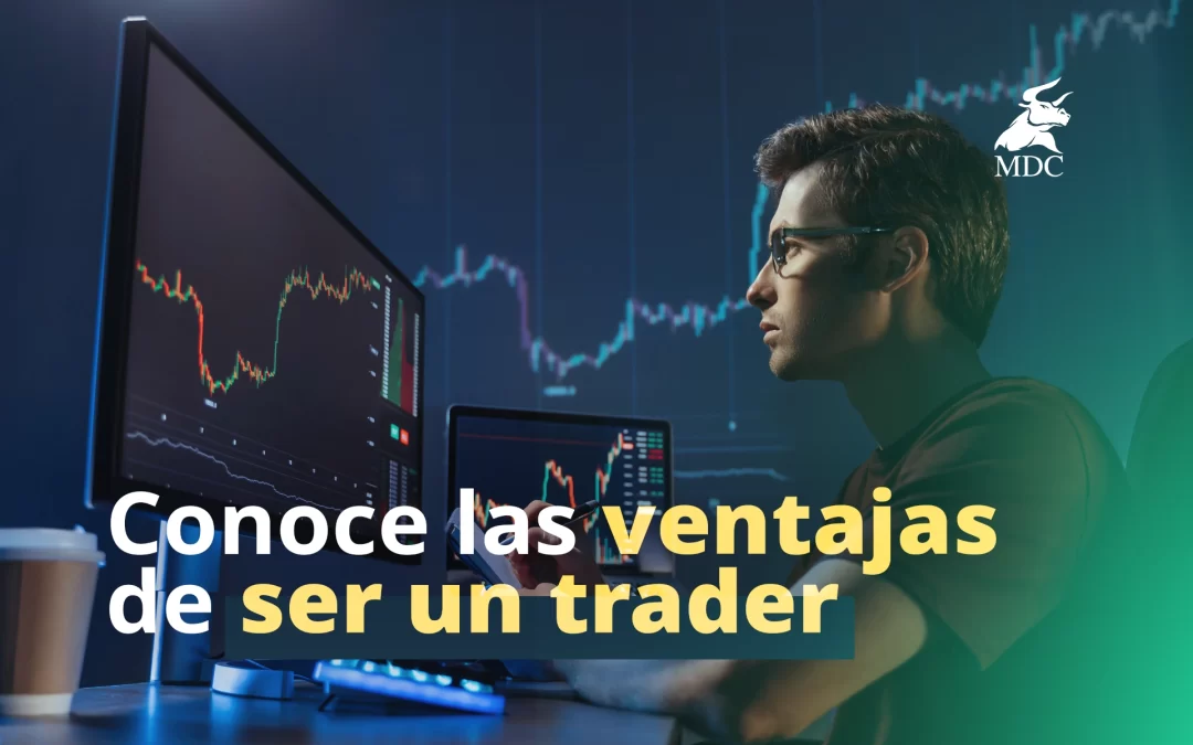 Ventajas de ser trader