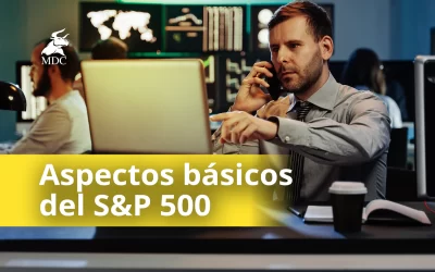 ¿Qué es y para qué funciona el S&P 500?