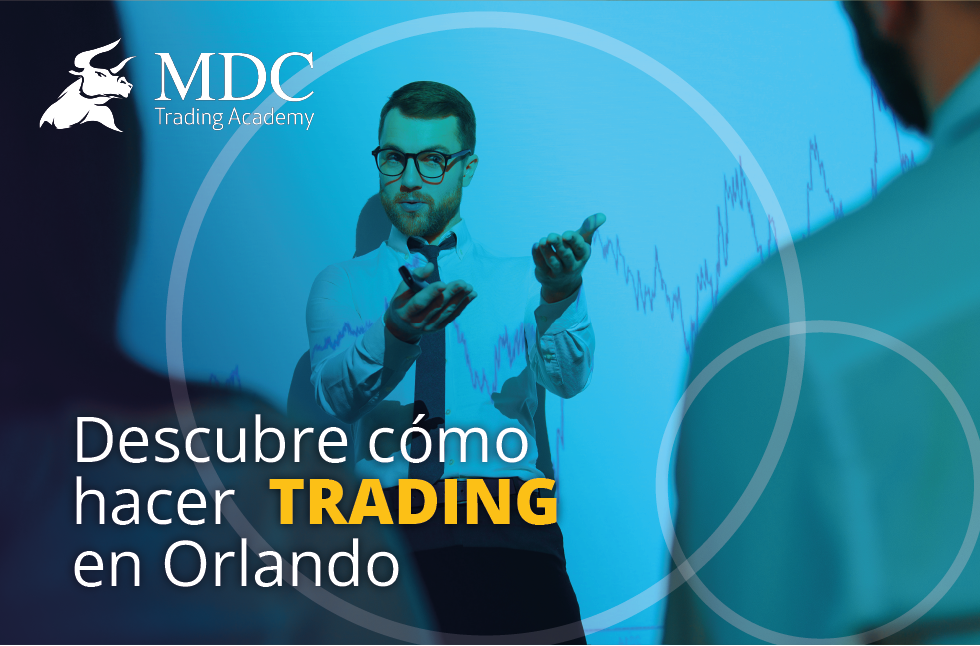 Curso de trading en Orlando: ¿Cómo empezar a aprender?