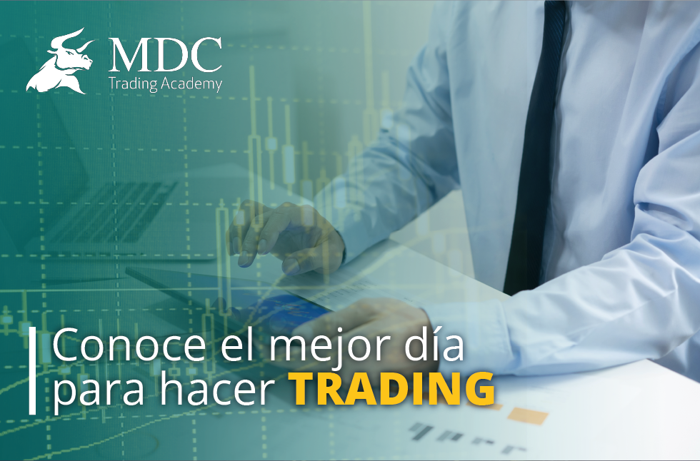 mejor día para hacer trading