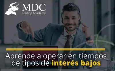 Trading de futuros en un entorno de tipos de interés bajos: ¿cómo hacerlo correctamente?