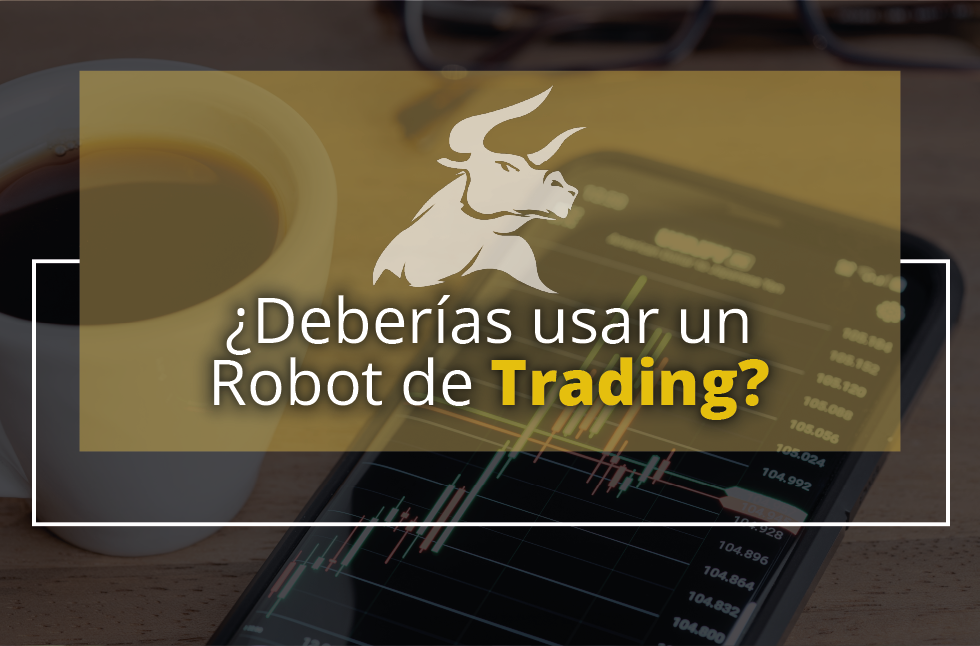 Robot de trading: ¿Qué es y cómo se funciona? robot de trading