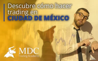 Curso de Trading en Ciudad de México: ¿Cómo empezar a aprender?