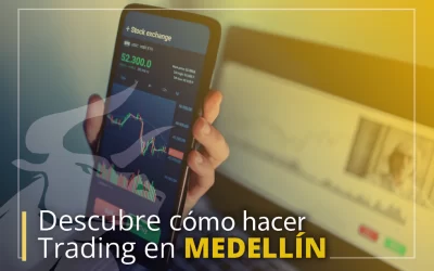 Curso de Trading en Medellín: ¿Cómo empezar a aprender?