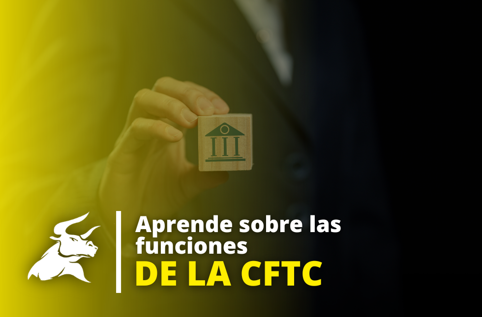 CFTC (Comisión de Negociación de Futuros de Productos Básicos de Estados Unidos)
