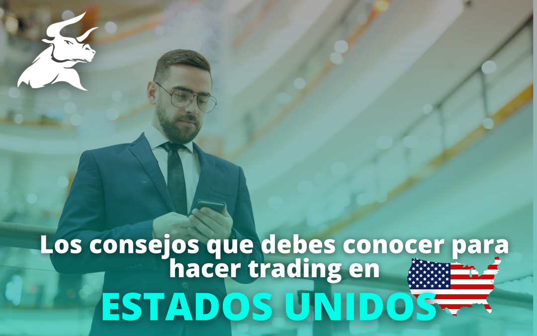 Consejos para traders en Estados Unidos