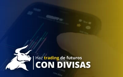 Trading de Futuros de Divisas (Forex): ¿Qué es y cómo funciona?