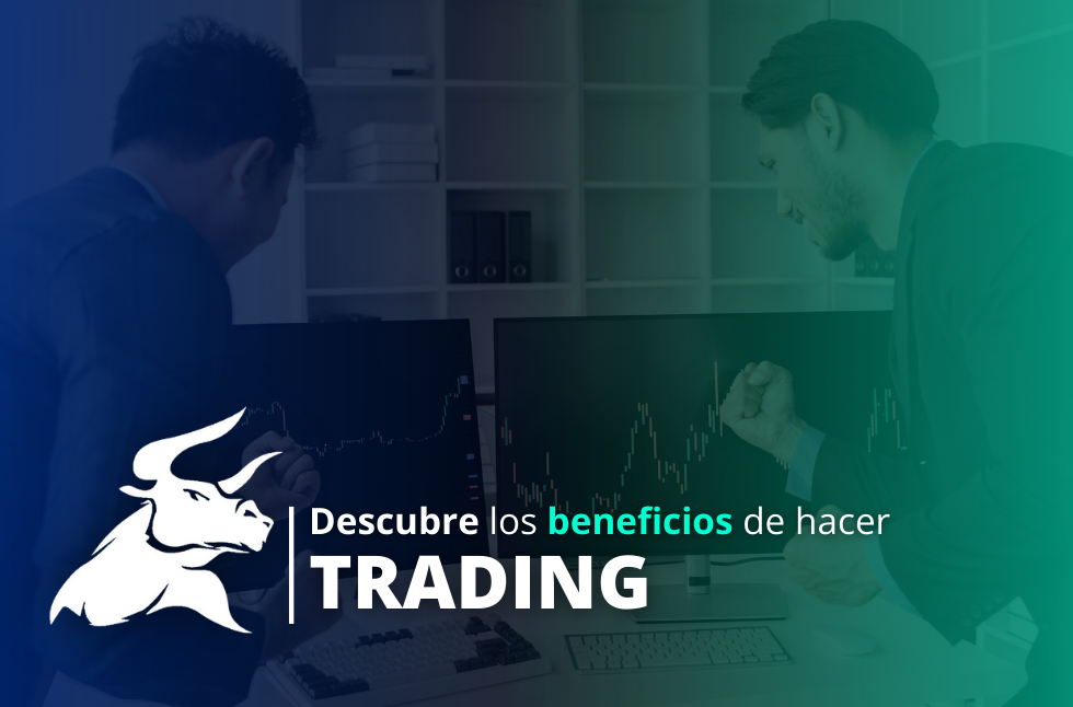 8 Beneficios de hacer trading que necesitas conocer