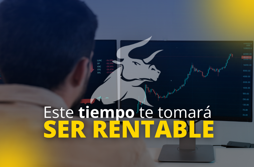 cuánto demora un trader en ser rentable
