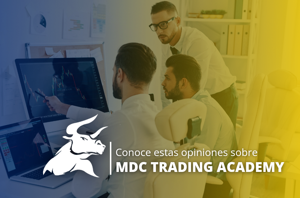 Opiniones Trading: ¿Qué opinan los alumnos de MDC Trading Academy?