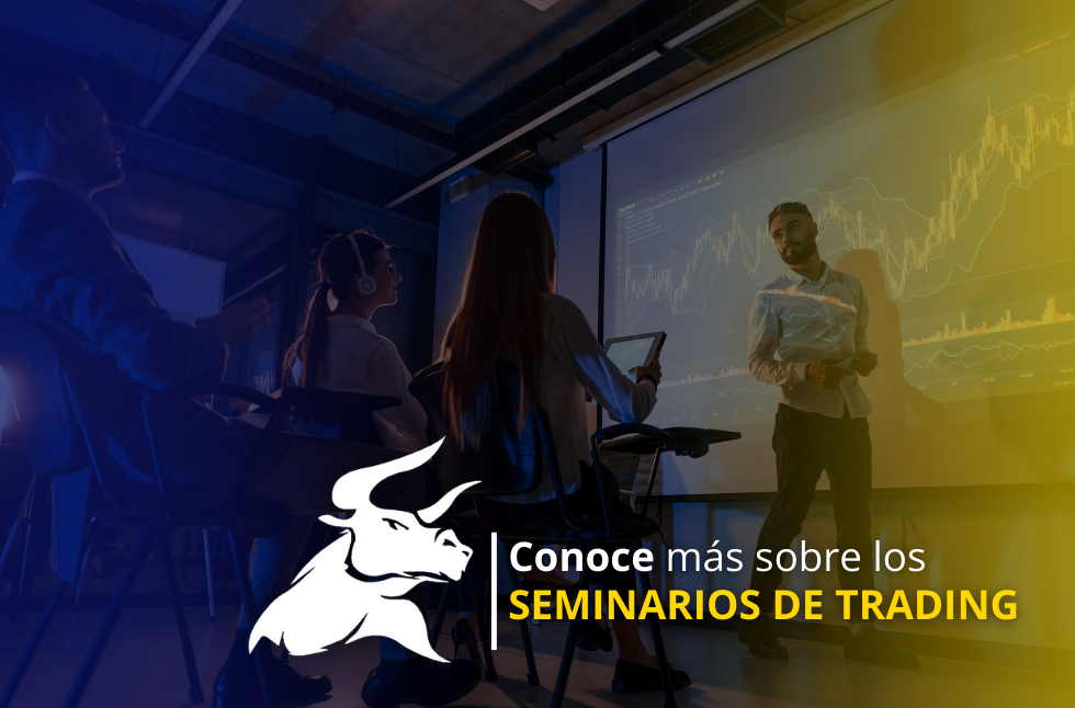 Seminario de trading: ¿En qué consiste y cuáles son sus ventajas?