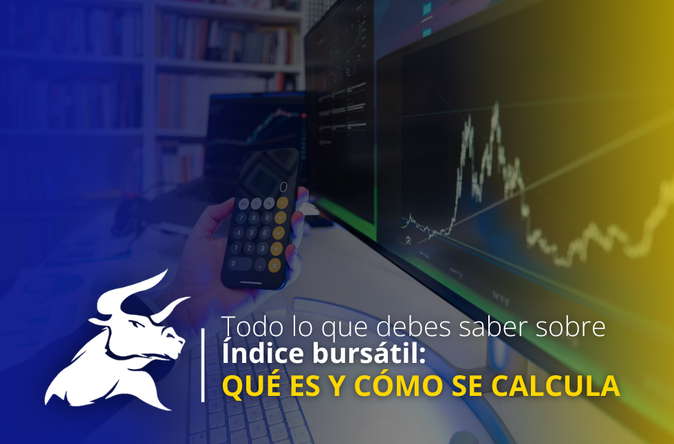 Todo lo que debes saber sobre Índice bursátil: qué es y cómo se calcula en 2025