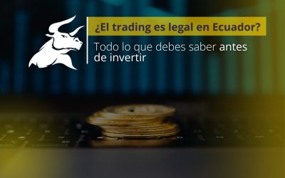 ¿El trading es legal en Ecuador? Guía para el 2026