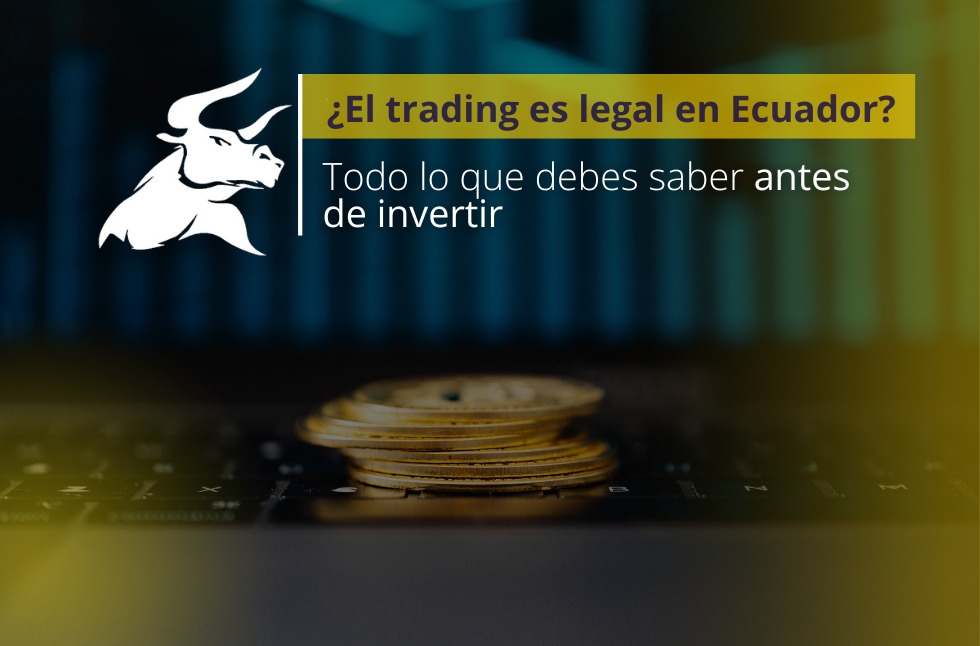 El trading es legal en Ecuador