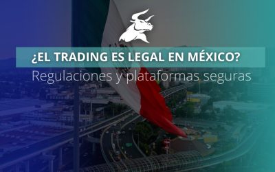 ¿El trading es legal en México? Regulaciones qué debes saber en 2026